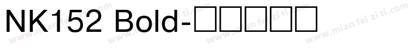 NK152 Bold字体转换